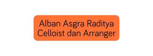 Alban Asgra Raditya Celloist dan Arranger